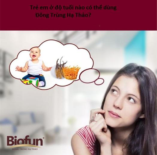 Cách Sử Dụng Nấm Đông Trùng Hạ Thảo Với Trẻ Em